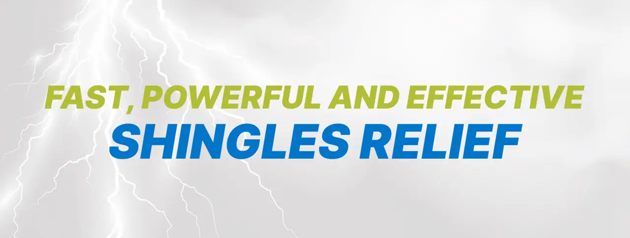 Fast, Powerful and Effective Shingles Relief